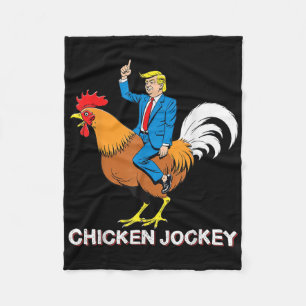 Chicken Jockey Trump Funny Meme Surreal Humor Tee  Fleece Blanket