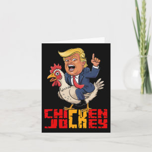 Chicken Jockey Trump Funny Political Meme Card