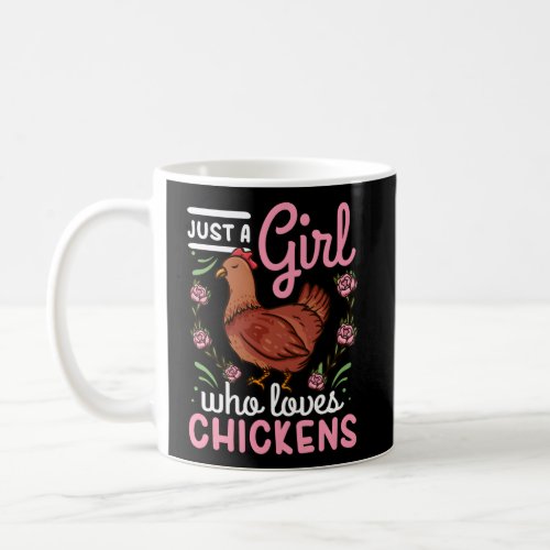 Chicken Just A Who Loves Chickens Coffee Mug