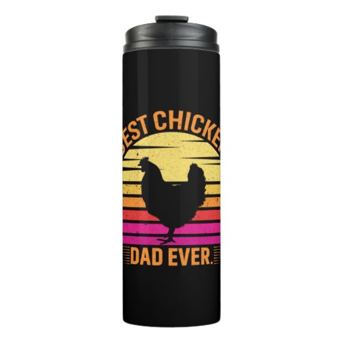 Chicken Lover  Best Chicken Dad Ever Thermal Tumbler