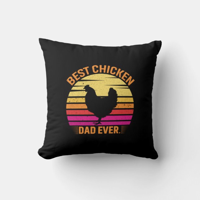 Chicken Lover | Best Chicken Dad Ever Throw Pillow (Front)