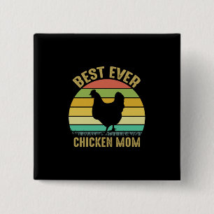 Chicken Lover   Best Ever Chicken Mom Button