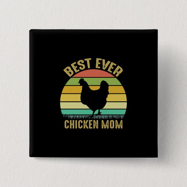 Chicken Lover | Best Ever Chicken Mom Button (Front)