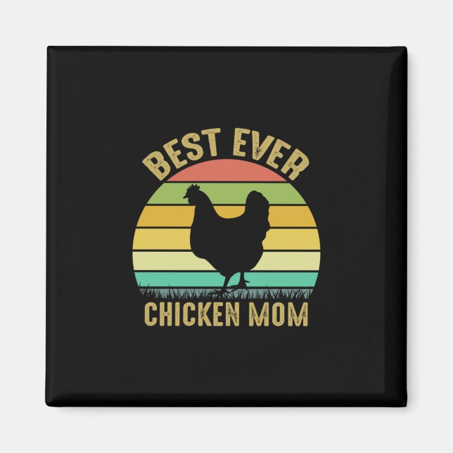 Chicken Lover | Best Ever Chicken Mom Magnet (Front)
