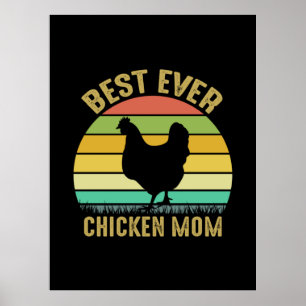 Chicken Lover Best Ever Chicken Mom Poster