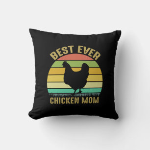 Chicken Lover   Best Ever Chicken Mom Throw Pillow