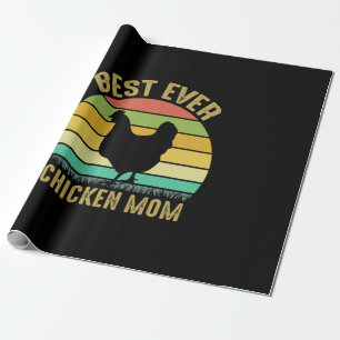 Chicken Lover   Best Ever Chicken Mom Wrapping Paper