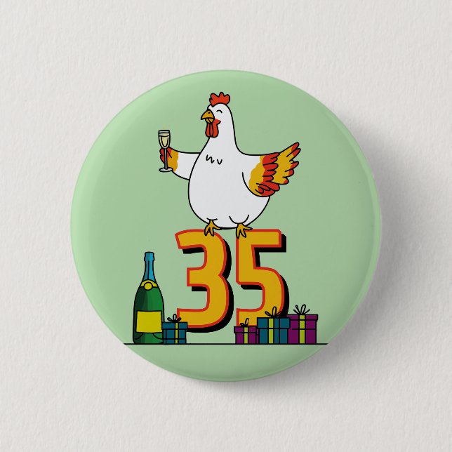 Chicken Lover Birthday 35th Hen Pet Poultry Button (Front)