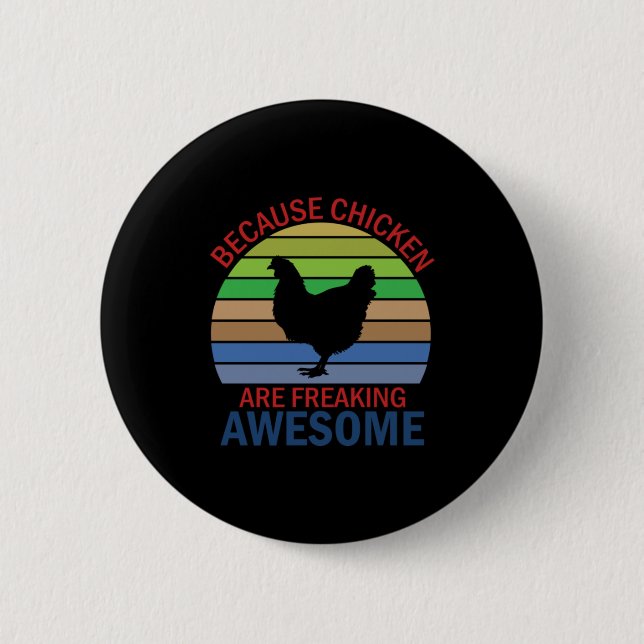 Chicken Lover | Chicken Are Freaking Awesome Button (Front)