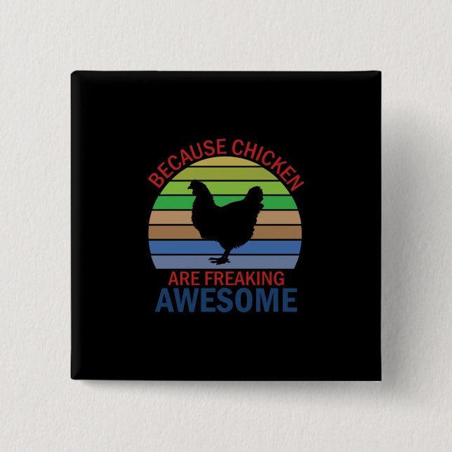 Chicken Lover | Chicken Are Freaking Awesome Button (Front)