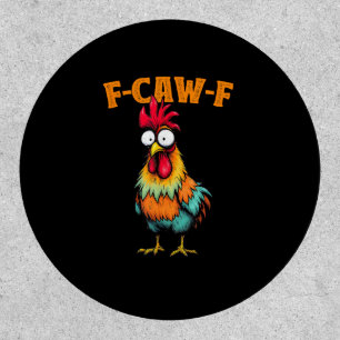 Chicken Lover Funny F-Caw-F Chicken Patch