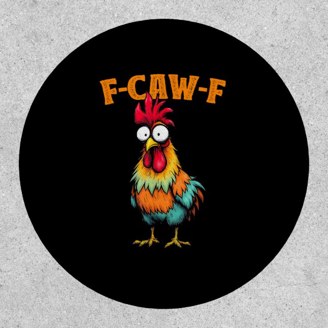 Chicken Lover Funny F-Caw-F Chicken Patch (Front)