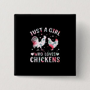 Chicken Lover Girl Who Loves Chickens Button