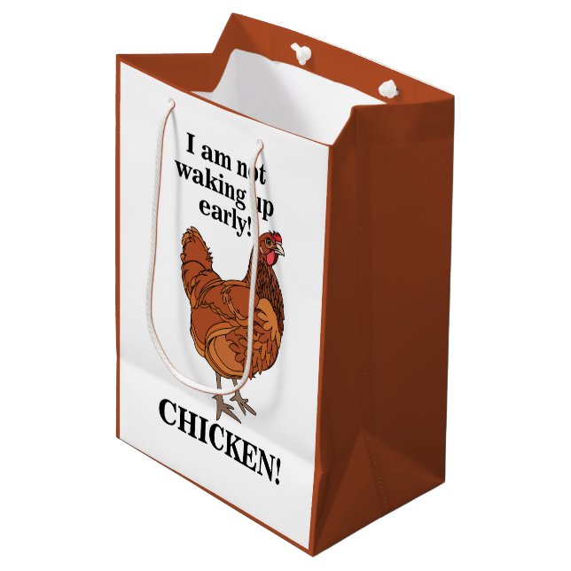 Chicken Lover I am Not Waking Up Early Funny Medium Gift Bag (Front Angled)