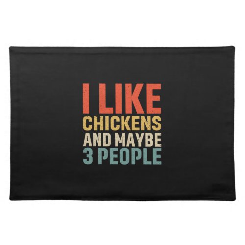 Chicken Lover  I Like Chickens Cloth Placemat
