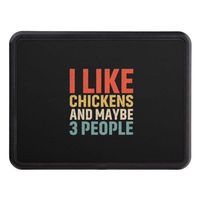 Chicken Lover | I Like Chickens Hitch Cover (Front)