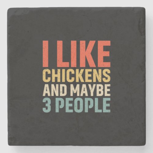 Chicken Lover  I Like Chickens Stone Coaster
