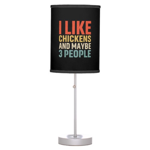 Chicken Lover  I Like Chickens Table Lamp