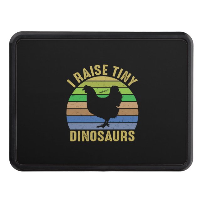 Chicken Lover | I Raise Tiny Dinosaurs Hitch Cover (Front)