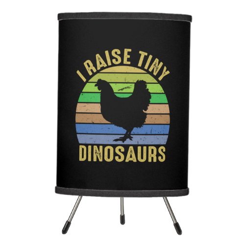 Chicken Lover  I Raise Tiny Dinosaurs Tripod Lamp