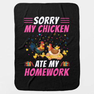 Chicken Lover My Chicken Ate My Homework Baby Blanket