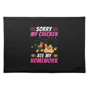 Chicken Lover My Chicken Ate My Homework Cloth Placemat