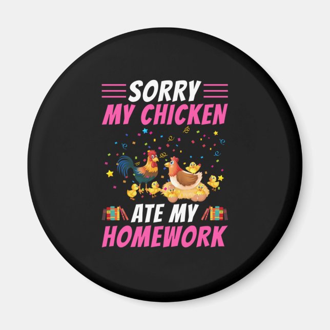 Chicken Lover | My Chicken Ate My Homework Magnet (Front)