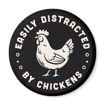 Chicken lover quotes easily distracted by chickens