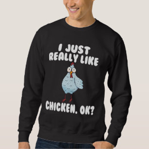 chicken lover sweatshirt