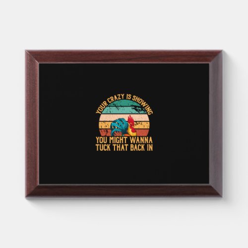 Chicken Lover  You Might Wanna Tuck Award Plaque