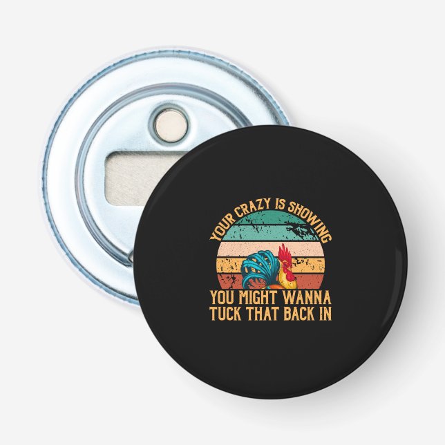 Chicken Lover | You Might Wanna Tuck Bottle Opener (Front)