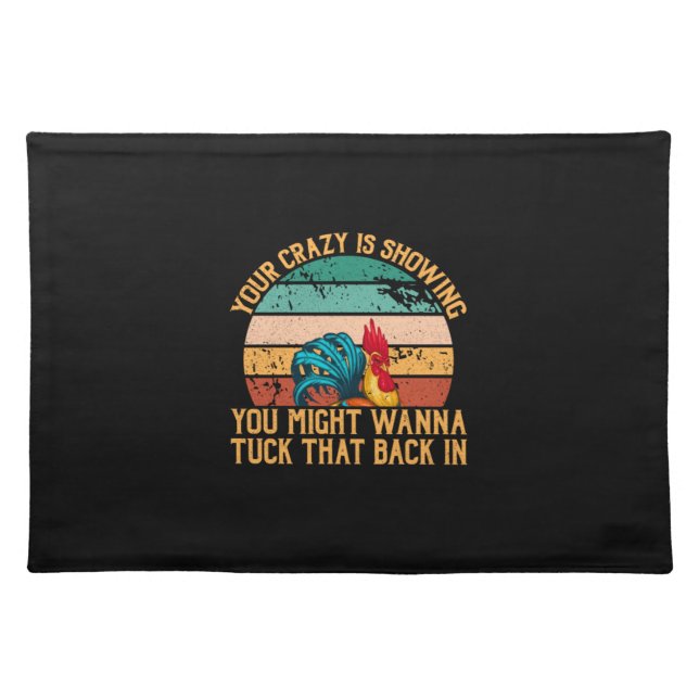 Chicken Lover | You Might Wanna Tuck Cloth Placemat (Front)