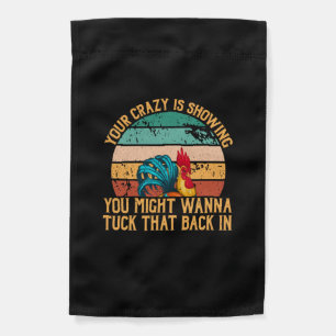 Chicken Lover You Might Wanna Tuck Garden Flag