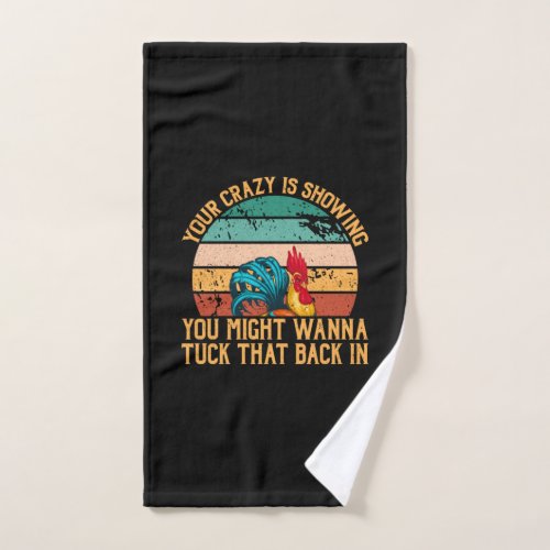 Chicken Lover  You Might Wanna Tuck Hand Towel