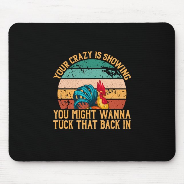 Chicken Lover | You Might Wanna Tuck Mouse Pad (Front)
