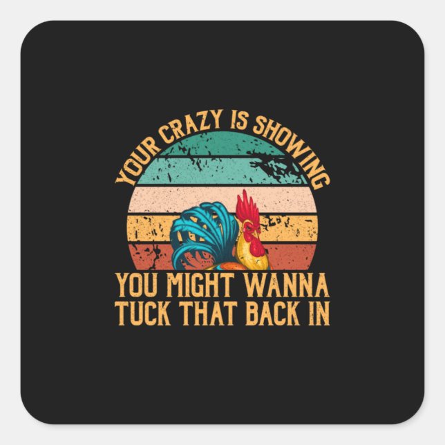 Chicken Lover | You Might Wanna Tuck Square Sticker (Front)