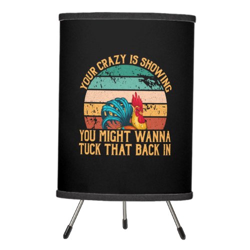 Chicken Lover  You Might Wanna Tuck Tripod Lamp