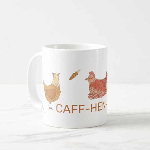 Chicken Lovers Caffeinated Funny Coffee Mug