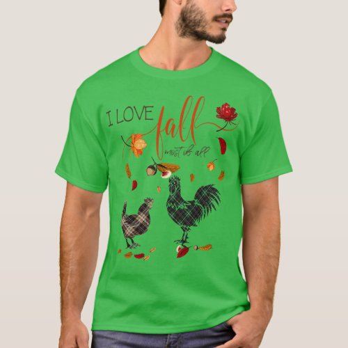 Chicken Lovers I Love Fall Most of All T_Shirt
