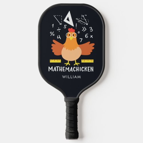 Chicken Math Gag Funny Mathemachicken Teacher Pickleball Paddle