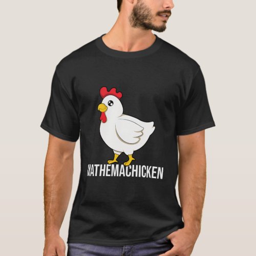 Chicken Mathematician Math T_Shirt
