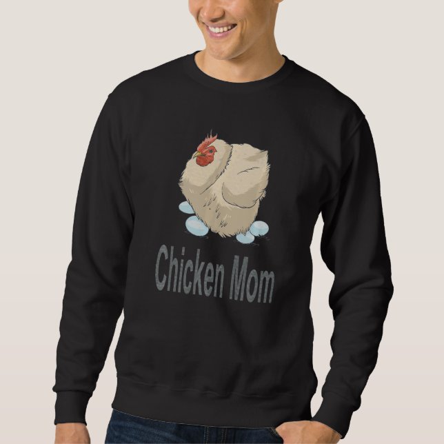 Chicken Mom  Chicken Farming Sweatshirt (Front)