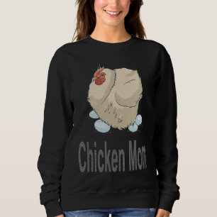 Chicken Mom  Chicken Farming Sweatshirt