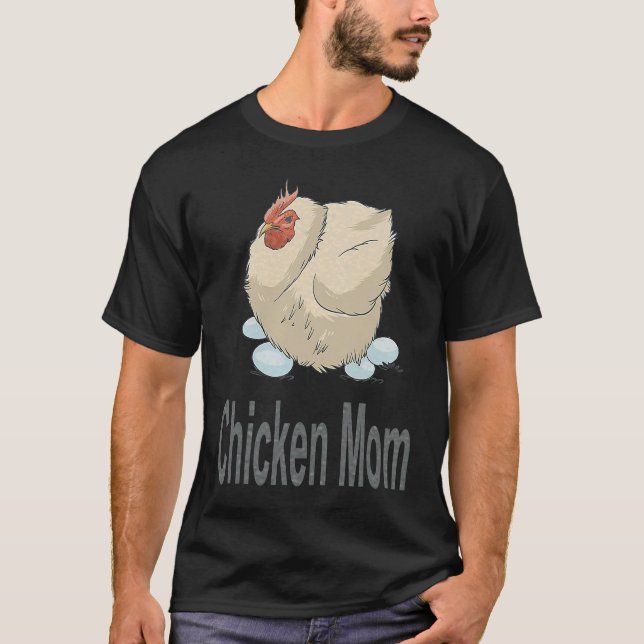 Chicken Mom  Chicken Farming T-Shirt (Front)