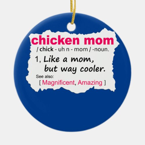 Chicken Mom Definition Women Girls Funny Chicken Ceramic Ornament