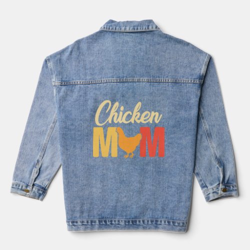 Chicken Mom Farmer Cluckin Mommy Ever Chicken Far Denim Jacket