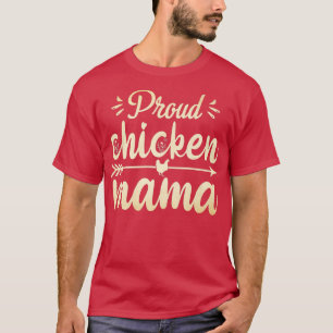 Chicken Mother's Day Proud Chicken Mama Chicken Lo T-Shirt