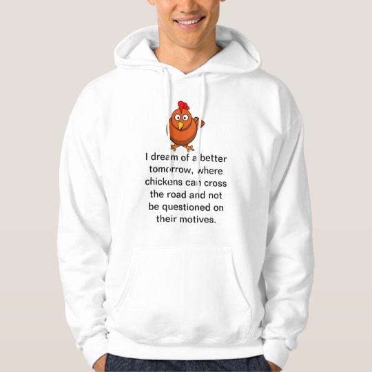 Chicken Motives Hoodie