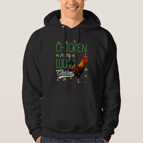 Chicken  My Dog Is My Lucky Charm Hoodie