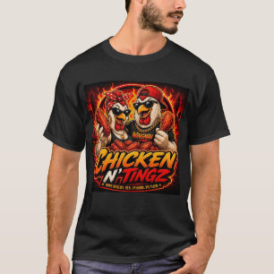 chicken N' tingz T-Shirt